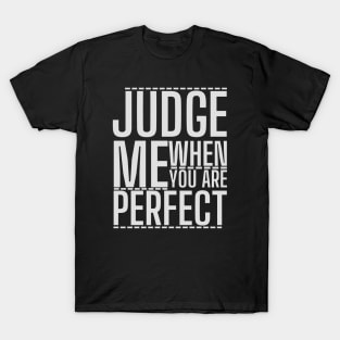 Dont Judge T-Shirt